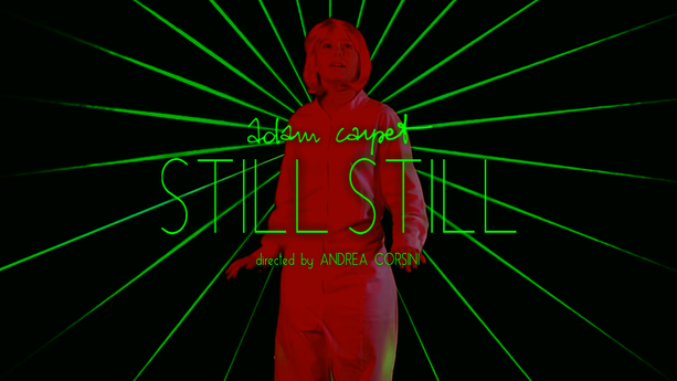 Adam Carpet "STILL STILL" | music video